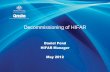 Decommissioning of HIFAR - ANSTO€¦ · Decommissioning of HIFAR Daniel Pond HIFAR Manager May 2012 • 10 MW Materials Test ... Bernie Felkins • Information Management Consultant