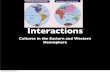 Regional Interactions - Mr. O's World History I wiki - homebhsworldhistoryone.wikispaces.com/file/view/EasternWestern... · Regional Interactions ... Africa, and Asia Thursday, February