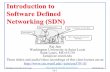 Introduction to Software Defined Networking (SDN)jain/cse570-18/ftp/m_16sdn.pdf · 16-1 Washington University in St. Louis jain/cse570-18/ ©2018 Raj Jain Introduction to Software