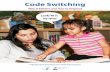 Code Switching: Why it Matters and How to Respond Switching Why It Matters and How to Respond. A Workbook for Early Head Start/Head Start Programs
