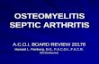 OSTEOMYELITIS SEPTIC ARTHRITIS Hematogenous Spread –Bacteremia of any etiology (ie pneumonia,abscess, surgery, trauma) Contiguous Spread –cutaneous ulcer –infected joint or joint