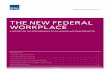 THE NEW FEDERAL WORKPLACE - GSA gsa public Buildings service THE NEW FEDERAL WORKPLACE Common Workplace goals for the Next Decade The steady transformation of work practice and the