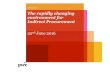 The rapidly changing environment for Indirect ... Speaker... · The rapidly changing environment for Indirect Procurement 22nd June 2016 ... • Move from materialism to experiences