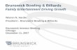 Brunswick Bowling & Billiardslibrary.corporate-ir.net/library/97/978/97828/items/272896/4 Hardie... · Brunswick Bowling & Billiards Family Entertainment Driving Growth Warren N.