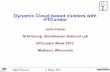 Dynamic Cloud-based clusters with HTCondor Cloud-based clusters with HTCondor John Hover ... XXXXXXXXX tenant: ... we created a 1-core, 2GB RAM instance type.