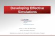 Developing Effective Simulations - University of … Developing Effective Simulations Susan K. Olson RN BSN MSN Senior Simulation Educator Materials are property of UW Health Clinical