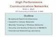 High Performance Communication Networks Performance Communications... · High Performance Communication Networks Brian L. Mark • Broadband Switch Architectures • Handoff in Cellular