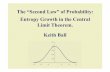 The “Second Law” of Probability: Entropy Growth in the ... · The “Second Law” of Probability: Entropy Growth in the Central Limit Theorem. ... The Brunn-Minkowski inequality