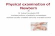 Physical examination of Newborn - شبکه بهداشت و ...kho-health.mui.ac.ir/sites/kho-health.mui.ac.ir/files/kargah... · Physical examination of Newborn ... supernummerary