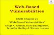 Web-Based Vulnerabilities - M. E. Kabay Web Site Web-Based Vulnerabilities Author Michel E. Kabay Subject CSH5 Chapter 21 Created Date 10/5/2015 2:47:26 PM