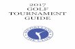 2017 GOLF TOURNAMENT GUIDE - …medallionclub.com.ismmedia.com/ISM3/std-content/repos/Top/2017 Golf...2017 Tournament Guide! ... record your score as soon as possible so that your