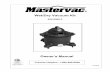 Wet/Dry Vacuum Kit - OrderTree Mastervac... · Wet/Dry Vacuum Kit 054-0005-2 Owner’s Manual Toll-free Helpline: 1-800-689-9928 ... • Do not vacuum, or use this Wet/Dry Vacuum