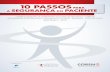 10 PASSOS PARA SEGURANÇA DO - Coren-SPportal.coren-sp.gov.br/sites/default/files/10_passos_seguranca... · INTRODUÇÃO A Aliança Mundial para a Segurança do Paciente, desde a