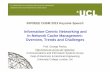 Information-Centric Networking and In-Network Cache … · 2017-12-28 · Information-Centric Networking and In-Network Cache Management: ... Node-centric design: sharing network