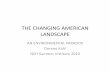 THE CHANGING AMERICAN LANDSCAPE - Picturing .THE CHANGING AMERICAN LANDSCAPE ... PARADOX Dorene Kahl