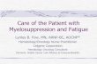 Fundamentals myelosuppression and fatigue - psons.orgpsons.org/.../21-Spring-2016-Myelosuppression-fatigue-Fundamentals... · Objectives Identify causes, risk factors, signs & symptoms