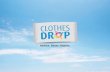 Clothes Drop Bin Program - Welcome | Inclusion BC Drop Bin Program... · • Clothes Drop is an exciting opportunity to financially sustain our work, share our messages and build