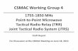 CSMAC Working Group 4 - Home Page | National ... · Casa Grandee, Papago Mine, Chandler, Marana, Phoenix : Indiana . ... – No data on frequency assignment counts and other operational