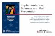Implementation Science and Fall Prevention - NIRNnirn.fpg.unc.edu/sites/nirn.fpg.unc.edu/files/resources/Canada Fall...Federal and National Supports Implementation Team . Expert Impl.