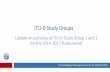 ITU-D Study Groups (· ITU-D Study Groups provide an opportunity for the Membership to share experiences, ... change adaptation ... • Start: First SG1 and SG2 ...