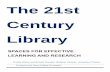 The 21st Century Library - Bodleian Libraries · Page | 3 Summary Summary The 21st Century Library project was designed to investigate current and future research habits within libraries
