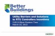 Utility Barriers and Solutions to RTU Controllers Incentives · 2015-03-23 · Utility Barriers and Solutions to RTU Controllers Incentives ... and ARC Case Studies Plan Project Planning: