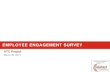 EMPLOYEE ENGAGEMENT SURVEY - Toronto subway Employment Engagement... · EMPLOYEE ENGAGEMENT SURVEY ATC Project ... “People in my team report all injuries no ... • Within the Employee
