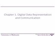 Chapter 1. Digital Data Representation and Communicationcv.cs.nthu.edu.tw/upload/courses/14/uploads/CS3570_Chapter1.pdf · •Digital media is multimedia driven by computers. You
