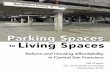 to Living Spaces - San Jose State University Spaces to Living Spaces This page intentionally left blank ii Parking Spaces to Living Spaces Special thanks are due to my advisors, Ginnette