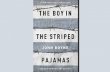 The Boy in the Striped Pajamas - mschicoine-ela.weebly.commschicoine-ela.weebly.com/uploads/9/7/7/9/97794716/theboyinthe... · TheBoy in the Striped Pajamas by: John Boyne •The