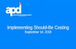 Implementing Should-Be Costing - procureforce.co · Implementing Should-Be Costing ... A recording of this presentation and the slides will be ... (direct hire or contract) ...