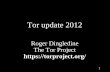 Tor update 2012 update 2012 Roger Dingledine ... Tries to match Skype traffic in packet timing/volume ... Traffic morphing (2009), ...