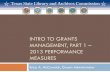 Intro to grants management, Part 1 – performance measures · What we will cover File management and housekeeping The numbers The narrative Submitting the report