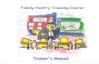 Table of Contentssapoultry.co.za/pdf-training/trainers-manual-poultry... · 2015-02-04 · UNIT I ... prepare a business plan. Trainees will be exposed to all aspects of poultry keeping