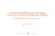 Connecticut Health Insurance Exchange Consumer Outreach ... · Connecticut Health Insurance Exchange Consumer Outreach and Education Program ... • Major concerns about the Exchange’s