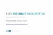 ESET Internet Security - Antywirus ESET · ESET Internet Security to kompleksowe oprogramowanie zapewniające ochronę przed zagrożeniami z Internetu. Dba ono o bezpieczeństwo online