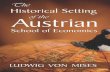The Historical Settings of the Austrian School of … Setting of the... · The Political Aspects of the Methodenstreit 13 ... they got from studying the Grundsätze. ... the Constitution