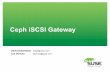 Ceph iSCSI Gateway - Open Source Conference | SUSECON · 3 How to use Ceph storage via iSCSI First, some background … •Ceph makes HA storage available in several ways: ‒As a
