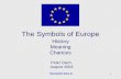 The Symbols of Europe - Peter Diem Symbols of Europe.pdf · symbol of completeness and perfection ... just like the twelve signs of the zodiac represent the whole universe, ... The