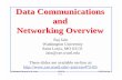 Data Communications and Networking Overviewjain/cse473-05/ftp/i_2int.pdf · Transmission System Utilization ... Data Communication vs Networking, ... Simplified Communications Model,