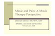 Music and Pain: A Music Therapy Perspective - and Pain: A Music Therapy Perspective Deborah Salmon,