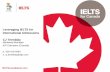 Leveraging IELTS for International Admissions CJ … CCO... Leveraging IELTS for International Admissions CJ Tremblay Marketing Manager IDP Education (Canada) p. 416-414-5884 e. cj.tremblay@idp.com