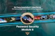 Password Security Module 8 - Amazon Web Services · Password Security Module 8 ... Authentication & Authorization Authentication The process of verifying the digital identity of the