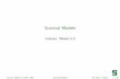 Survival Models - Michigan State Universityusers.math.msu.edu/users/valdezea/stt455f14/STT455Weeks2to3-F201… · Chapter summary Survival models ... Weeks 2-3 (STT 455) Survival