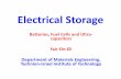 Batteries, Fuel Cells and Ultra Capacitors - Weizmann … · 2013-10-21 · Electrical Storage Batteries, Fuel Cells and Ultra-capacitors . Yair Ein-Eli. Department of Materials Engineering,