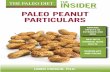 Vol. 6, Issue 6 PALEO PEANUT PARTICULARS · heart healthy foods because they contain little saturated ... Non-fat milk solids Milk fat An emulsifier, ... chocolate candy and chalk