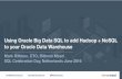 Using Oracle Big Data SQL 30 to add Hadoop & NoSQL to … · Using Oracle Big Data SQL to add Hadoop + NoSQL to your Oracle Data Warehouse Mark Rittman, CTO, Rittman Mead SQL Celebration