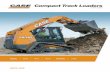 Compact Track Loaders - d3u1quraki94yp.cloudfront.net · Compact Track Loaders ... That’s why every CASE compact track loader features ... Easily see what's to the left, what’s