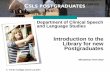 Introduction to the Library for new Postgraduates · Introduction to the Library for new Postgraduates ... At the end of this session students should: ... Most Open Access material