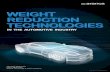 WEIGHT REDUCTION TECHNOLOGIES - Aranca Research · and Weight Reduction Strategies ... which can significantly reduce fuel consumption and CO2 emissions. ... Weight Reduction Technologies